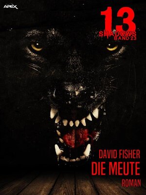 cover image of 13 SHADOWS, Band 23--DIE MEUTE
